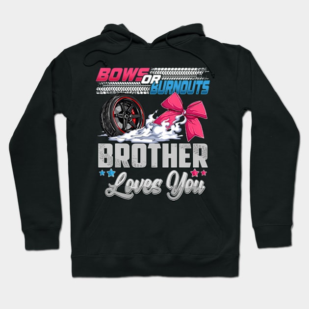 burnouts or bows gender reveal Party Announcement Brother Hoodie by Eduardo